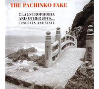 Pachinko Fake - Claustrophobia An Other