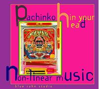 Pachinko in Your Head-Non-Line - Pachinko in Your Head-Non-Line