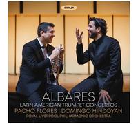 Pacho Florez - Albares - Latin American Trumpet Concertos [Compact Discs]