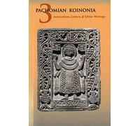 Pachomian Koinonia 3: Instructions, Letters, and Other Writings