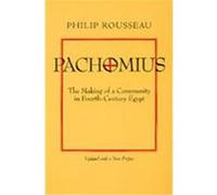 Pachomius, TRANSFORMATION OF THE CLASSICAL HERITAGE Philip Rousseau (Auteur)