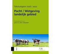 Pacht / Wetgeving landelijk gebied: Tekstuitgave 2026-2027