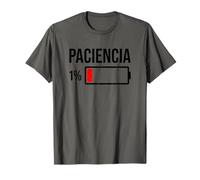 Paciencia 1% Patience At 1% Low Battery Funny Humor Quote T-Shirt