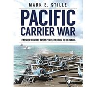 Mark Stille – Pacific Carrier War