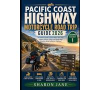 Pacific Coast Highway Motorcycle Road Trip Guide 2026: Ride California’s Iconic Coast With Big Sur, Ocean Roads, Coastal Towns, Scenic Stops and Smart Touring Tips