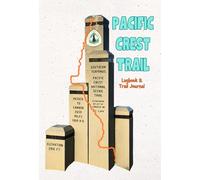 Pacific Crest Trail Thru Hiking Logbook & Trail Journal: Small Version (4x6)