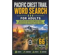 Pacific Crest Trail Word Search for Adults: 66 Puzzles Inspired by America’s Most Spectacular Long-Distance Hiking Journey