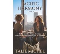 Pacific Harmony - Tome 2: roman lesbien