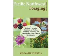 Pacific Northwest Foraging Field Guide