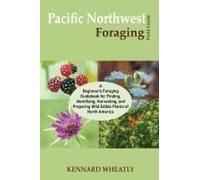Pacific Northwest Foraging Field Guide