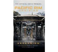 Pacific Rim Uprising Ascension by Greg Keyes Inconnu (Auteur)