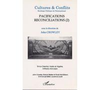 Pacifications, réconciliations (2) Tome 41 -2 - John Crowley - L'harmattan - broché - Revue
