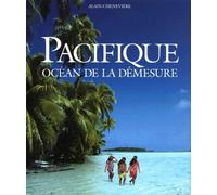 Pacifique. Ocean De La Demesure, 2eme Edition