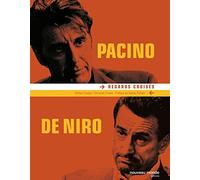 Pacino / De Niro: Regards croisés