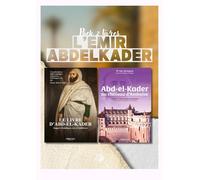 Pack 2 Livres : L’Émir Abdelkader - Héros de l’Algérie et Symbole de la Résistance Islamique