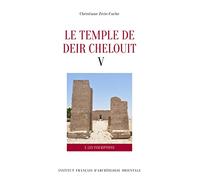 Pack (2 vol) Le temple de Deir Chelouit V: Textes (2e édition révisée). Translittération, traduction et commentaire