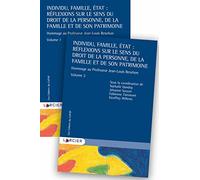 Pack 2 volumes - Individu, Famille, État : Réflexions sur le sens du droit de la personne, de la fam