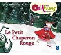 Pack 5 exemplaires Le Petit Chaperon rouge Les minis oralbums - Philippe Boisseau - Retz Eds - broché - Scolaire / Universitaire