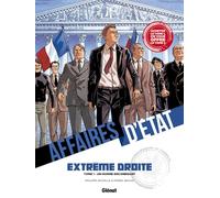 GLENAT Affaires d'état - Extrême droite - pack tomes 1 et 2