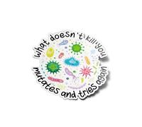 PACK AUTOCOLLANTS STICKERS Vinyle What Doesn't Kill You Mutates and Tries Again humoristique microbes virus Science Laboratoire Bactérie Pour Ordinateur Bouteille et Voiture Déco exterieur 8cm