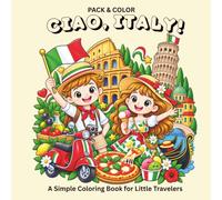 PACK & COLOR: Ciao, Italy!: A Simple Coloring Book for Little Travelers