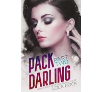 Pack Darling - Part Two