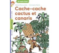 Pack de 5 exemplaires - Cache-cache, cactus et canaris: MHF Lecture-Compréhension