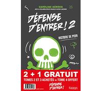 Pack Défense d'entrer! T02 - T03 + T04 offert
