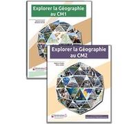 Géographie CM1 ; Géographie CM2 Explorer...: Pack en 2 volumes