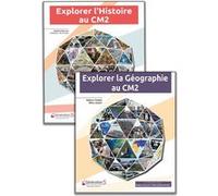 Géographie CM2 ; Histoire au CM2 Explorer...: Pack en 2 volumes