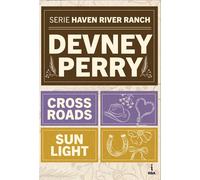 Pack Haven River Ranch Incluye: Crossroads | Sunlight - Devney Perry - RBA LIT - ebook (ePub) - Livre
