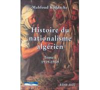 Pack histoire du nationalisme algérien - MAHFOUD KADDACHE - Paris Mediterranee - broché - Etude