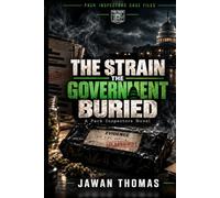 PACK INSPECTORS CASE FILES: THE STRAIN THE GOVERNMENT BURIED