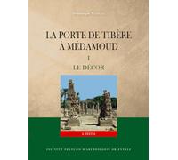 Pack - La porte de Tibère à Médamoud: Volume 1 : Le décor