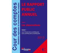 Pack le rapport public annuel de la cour des comptes 2013 5 v Les observations t1 en 2v - les suites t2 - les activites t3 + rapport annuel - Cour Des Comptes - Documentation Francaise - broché - Etud