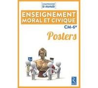 Pack Posters Enseignement Moral Et Civique Cycle 3 Collectif (Auteur)