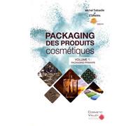 Packaging des produits cosmétiques: Volume 1, Packaging primaire