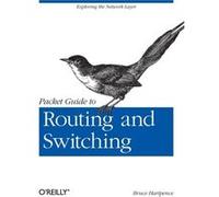 Packet Guide To Routing & Switching Bruce Hartpence, (Auteur)