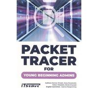 Packet Tracer pour les jeunes administrateurs débutants
