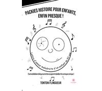 Packies histoire pour enfants, enfin presque !: « Lettre d'amour maladroite d'un enfant de 57 ans »
