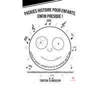 Packies histoire pour enfants, enfin presque ! « Lettre d'amour maladroite d'un enfant de 57 ans » - Flingueur Tonton - Le Lys Bleu - broché - Récit