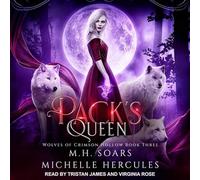 Pack's Queen: A Fairy Tale Retelling Paranormal Romance (Wolves of Crimson Hollow)
