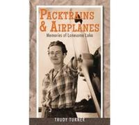 Packtrains & Airplanes - [Version Originale] Trudy Turner (Auteur)
