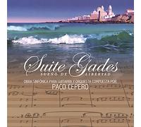 Paco Cepero - Suite Gades, Sueño de Libertad