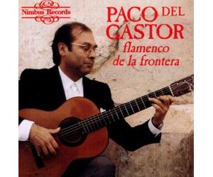 Paco Del Gastor Flamenco De La Frontera (CD) Album