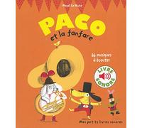 Paco et la fanfare - Mes petits livres sonores - Dès 3 ans