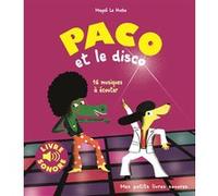 Paco et le disco Magali Le Huche (Auteur)