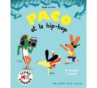 Paco et le hip-hop Magali Le Huche (Auteur)