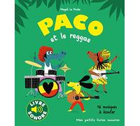 Paco et le reggae - Mes petits livres sonores - Dès 3 ans