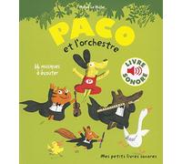 Magali Le Huche – Paco et l'orchestre – Mes petits livres sonores (Dès 3 ans) – Gallimard